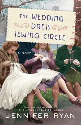 The Wedding Dress Sewing Circle: A Novel Paperback  May 30, 2023